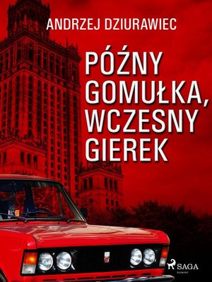 cover image of Późny Gomułka, wczesny Gierek